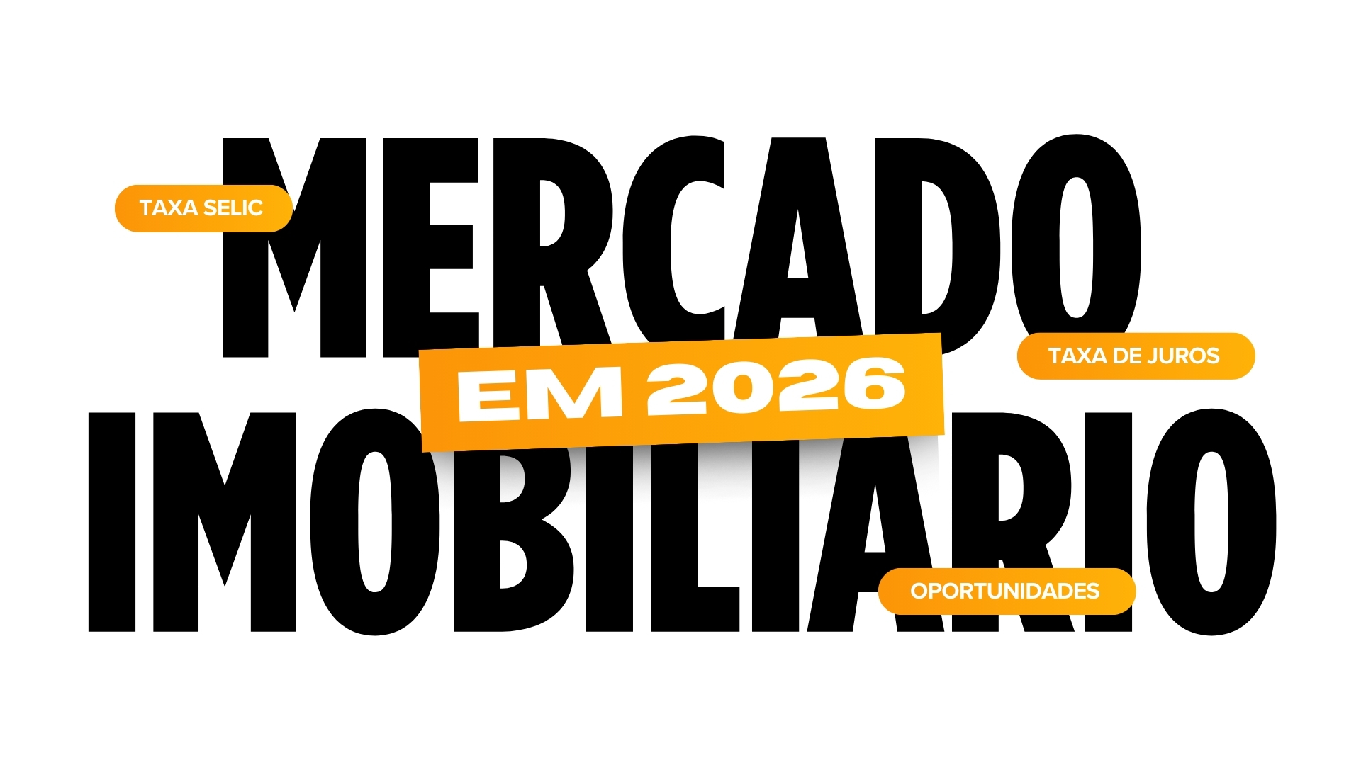 Expectativas do Mercado Imobili&aacute;rio para 2026